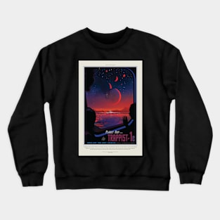 Trappist 1e, Travel Poster Crewneck Sweatshirt